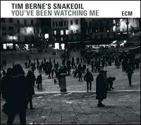 You've been watching me / Tim Berne, saxo a | Berne, Tim (1954-) - saxophoniste. Interprète