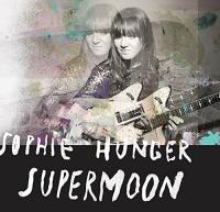 Supermoon / Sophie Hunger, comp., chant, guit. | Hunger, Sophie. Interprète