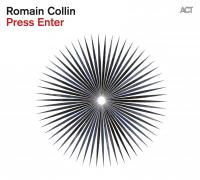 Press enter / Romain Collin, p et prod. | Collin, Romain. Interprète