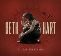 Better than home / Beth Hart, comp. et chant | Hart, Beth. Interprète
