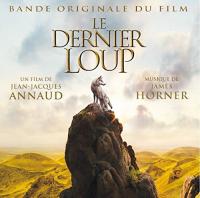 Dernier loup (Le) : bande originale du film de Jean-Jacques Arnaud