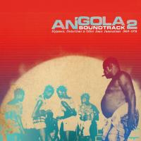 Angola soundtrack, vol. 2 : hypnosis, distortion and other sonic innovations 1969-1978 / Os Anjos, Tony Von, Urbano de Castro... [et al.], interpr. | 