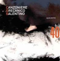 Quaranta / Canzoniere Grecanico Salentino, ens. voc. et instr. | Canzoniere Grecanico Salentino. Interprète