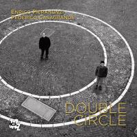 Double circle / Enrico Pieranunzi, p | Pieranunzi, Enrico (1949-) - pianiste. Interprète