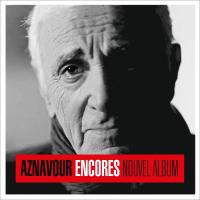 Encores / Charles Aznavour | Aznavour, Charles. Compositeur