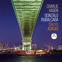 Tokyo adagio Charlie Haden, comp., contrebasse Gonzalo Rubalcaba, comp., piano