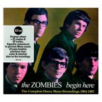 Begin here : the complete Decca mono recordings 1964-1967 / Zombies (The), ens. voc. & instr. | Zombies (The). Interprète