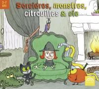 Sorcières, monstres, citrouilles & cie | Grimm, Chantal