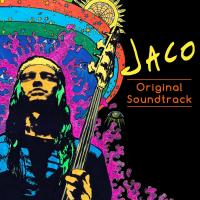 Jaco : bande originale du film de Stephen Kijak et Paul Marchand | Pastorius, Jaco (1951-1987). Compositeur. Artiste de spectacle