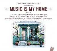 Music is my home : act 1 | Imbert, Raphaël (1974-....). Musicien. Chanteur