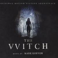 The Vvitch : bande originale du film de Robert Eggers | Korven, Mark