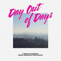 Day out of days : bande originale du film de Zoe Cassavetes | Cassavetes, Zoe (1970-....)