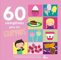 60 comptines pour les gourmands | Anonyme