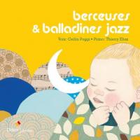 Berceuses & balladines jazz | Eliez, Thierry