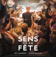 Couverture de Sens de la fête (Le), b.o.f., 2017 : film d'Eric Toledano et Olivier Nakache