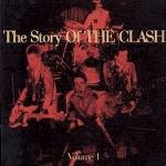 The Story of The Clash : vol. 1 / Clash | Clash