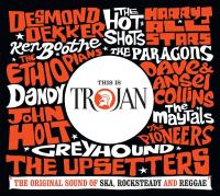 This is Trojan : the original sound of ska, rocksteady and reggae / Desmond Dekker & The Aces, Dave & Ansel Collins Harry J. all stars, ens. voc. & instr....[et al.] | Desmond Dekker and the Aces