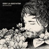 Beaurivage / Eddy La Gooyatsh, chant | Eddy (la) Gooyatsh (1974-....). Interprète