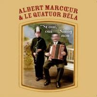 Si oui, oui, sinon, non / Albert Marcoeur, chant, divers instruments | Marcoeur, Albert (1947-....). Interprète