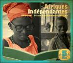 Afriques indépendantes : 50 years of musical independence / Grand Kalle ; Bembega Jazz National ; Franco & l'OK jazz ; Rail Band du Buffet... [et al.] | Docteur Nico