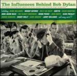 Influences behind Bob Dylan (The) / Cisco Houston ; Josh White ; Larry Williams... [et al.] | Guthrie, Woody