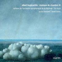 Musique de chambre : vol. 3 / Albert Huybrechts, comp. | Huybrechts, Albert (1899-1938). Compositeur