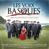 Les Voix basques / Anne Etchegoyen et le choeur Aizkoa | Etchegoyen, Anne (1980) - Chanteuse, auteur-compositeur basque