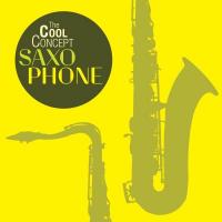 The cool concept : saxophone / Coleman Hawkins | Hawkins, Coleman