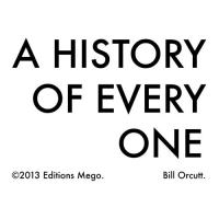 History of every one (A) / Bill Orcutt, guit. | Orcutt, Bill (1962-) - guitariste. Interprète