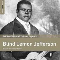 Rough guide to blues legends (The) : Country blues pioneers / Blind Lemon Jefferson, guit, chant | Blind Lemon Jefferson. Interprète