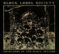 Catacombs of the black vatican / Black Label Society, ens. voc. & instr. | Black Label Society. Musicien. Ens. voc. & instr.