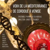 Voix de la Méditerranée : de Cordoue à Venise / Brigitte Tramier | Brigitte Tramier