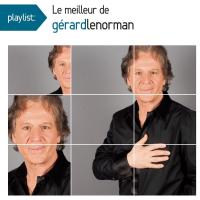 Le meilleur de Gérard Lenorman Gérard Lenorman, chant