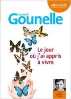 Le jour où j'ai appris à vivre | Gounelle, Laurent (1966-....)