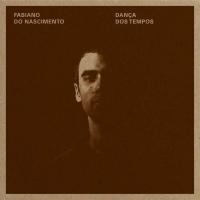 Dança dos tempos / Fabiano do Nascimento (guitare) | Nascimento, Fabiano do. Musicien. Guit. & chant
