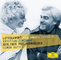 Piano concerto Symphony n°2 Witold Lutoslawski, comp. Krystian Zimerman, piano Berliner Philharmoniker, orchestre Simon Rattle, direction