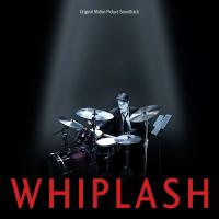 Whiplash : bande originale du film de Damien Chazelle