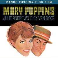 Mary Poppins : bande originale du film de Robert Stevenson