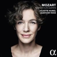 Complete flute quartets Wolfgang Amadeus Mozart, comp. Juliette Hurel, flûte Quatuor Voce, ens. instr.