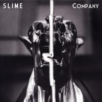 Company / Slime | Slime. Compositeur. Arr.