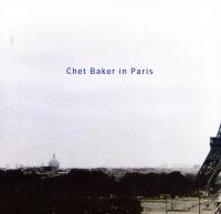 Chet Baker in Paris | Baker, Chet (1929-1988)