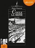 Coule la Seine | Vargas, Fred (1957-....)