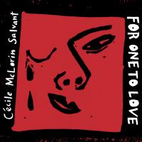 For one to love / Cécile McLorin Salvant, comp. et chant | Mac Lorin Salvant, Cécile. Interprète