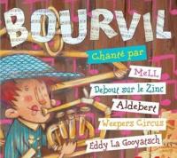 Bourvil chanté par Mell, Debout sur le Zinc, Aldebert, Weepers Circus, Eddy la Gooyatsch
