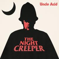 Night creeper (The) / Uncle Acid & the Deadbeats, ens. voc. & instr. | Uncle Acid and the Deadbeats