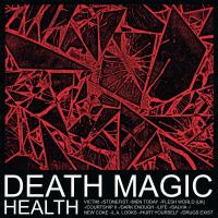Death magic / Health, ens. voc. & instr. | Health. Interprète