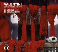 Concerti grossi, op. 7 / Giuseppe Valentini, comp. | Valentini, Giuseppe. Compositeur