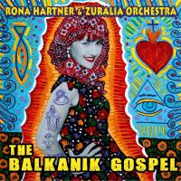 The balkanik gospel / Rona Hartner | Hartner, Rona