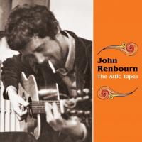 Attic tapes (The) / John Renbourn, comp., chant, guit. | Renbourn, John. Interprète