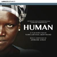 Human : bande originale du film de Yann Arthus-Bertrand / Armand Amar | Amar, Armand